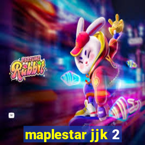 maplestar jjk 2